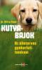 Kutyabajok – Az állatorvos gyakorlati tanácsai